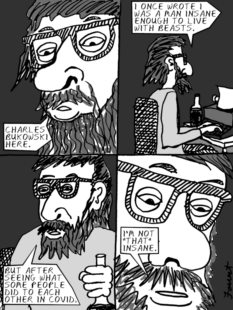 What Would Charles Bukowski Say Today?