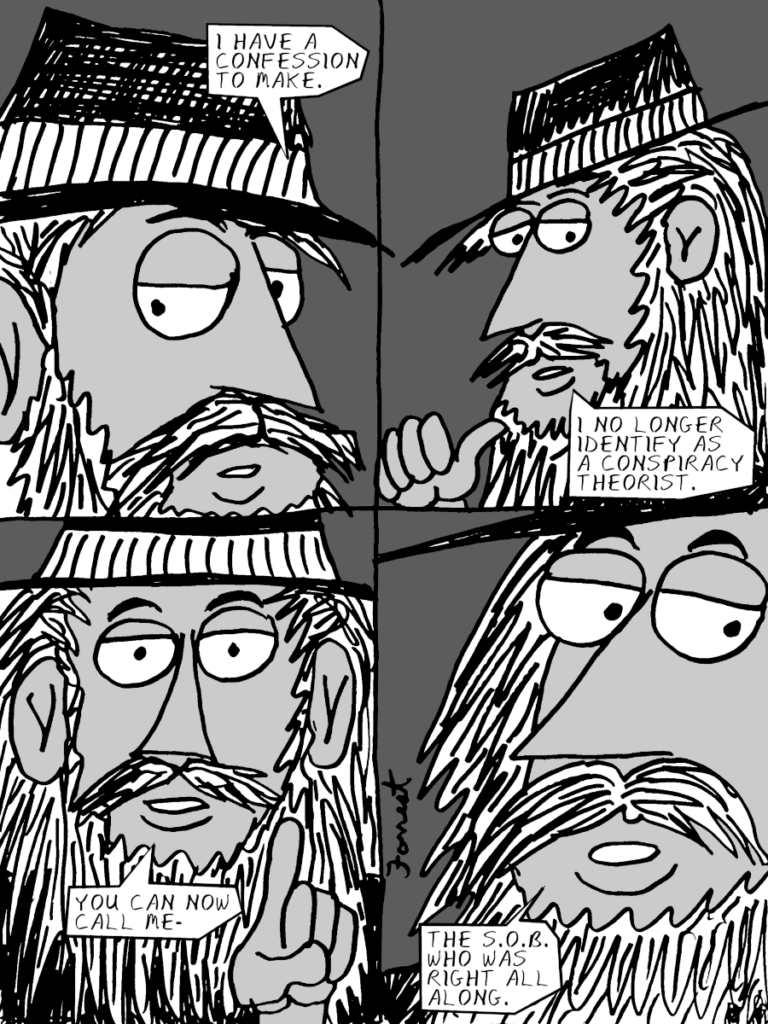 What is a Conspiracy Theorist Who Gets it Right?