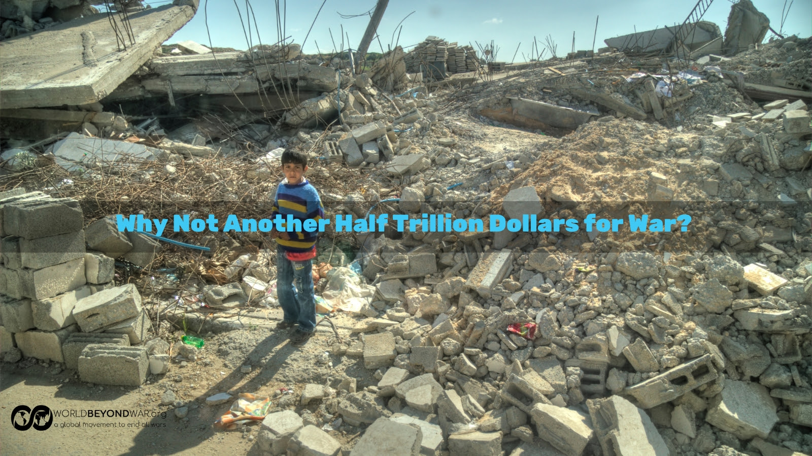Why Not Another Half Trillion Dollars for War?